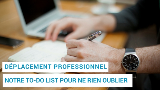 To-do List pour organiser un séjour professionnel